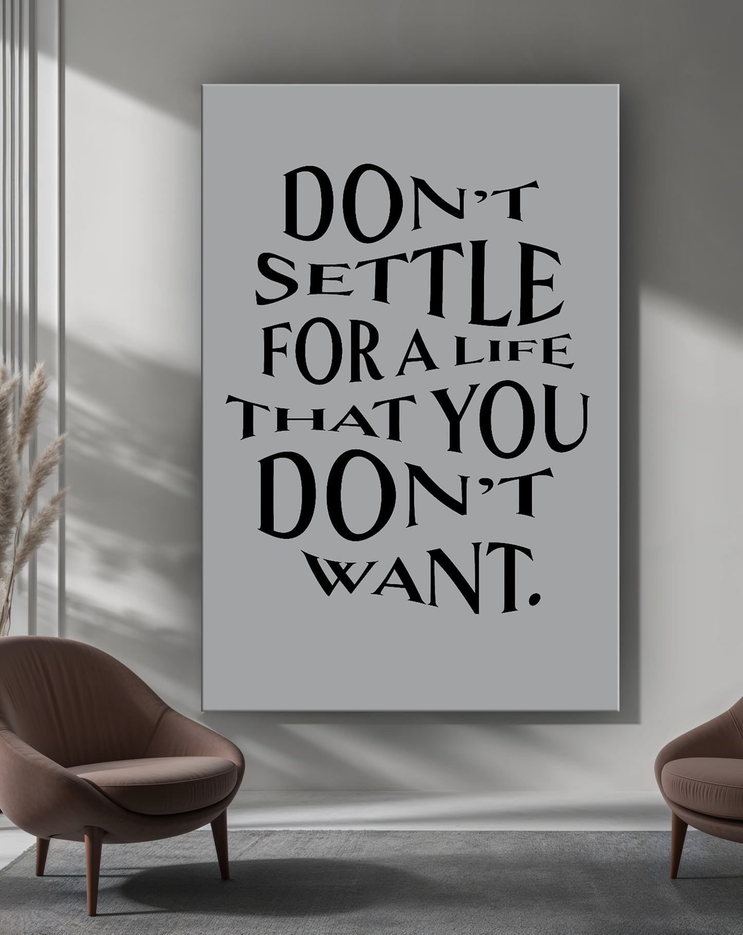 Don't settle for a life you don't want