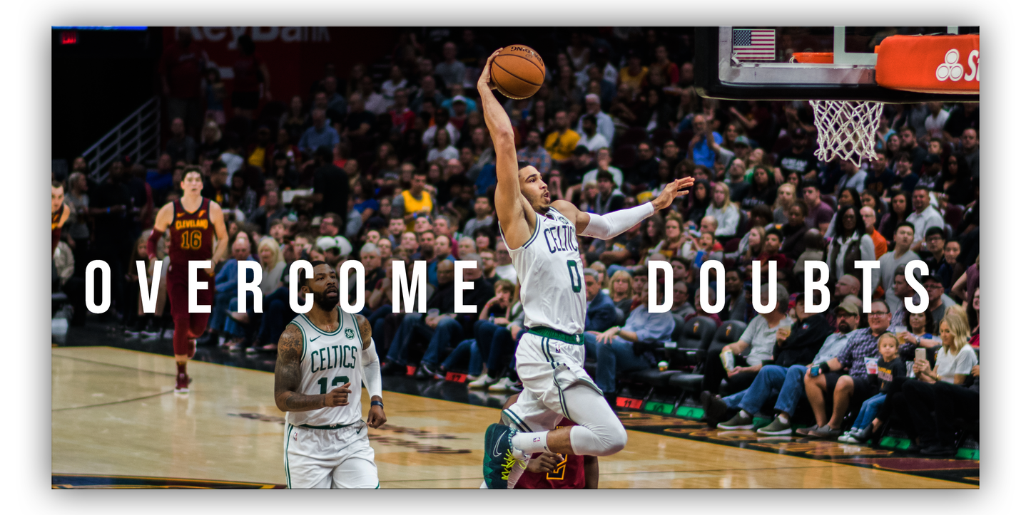 Jayson Tatum - Overcome Doubts